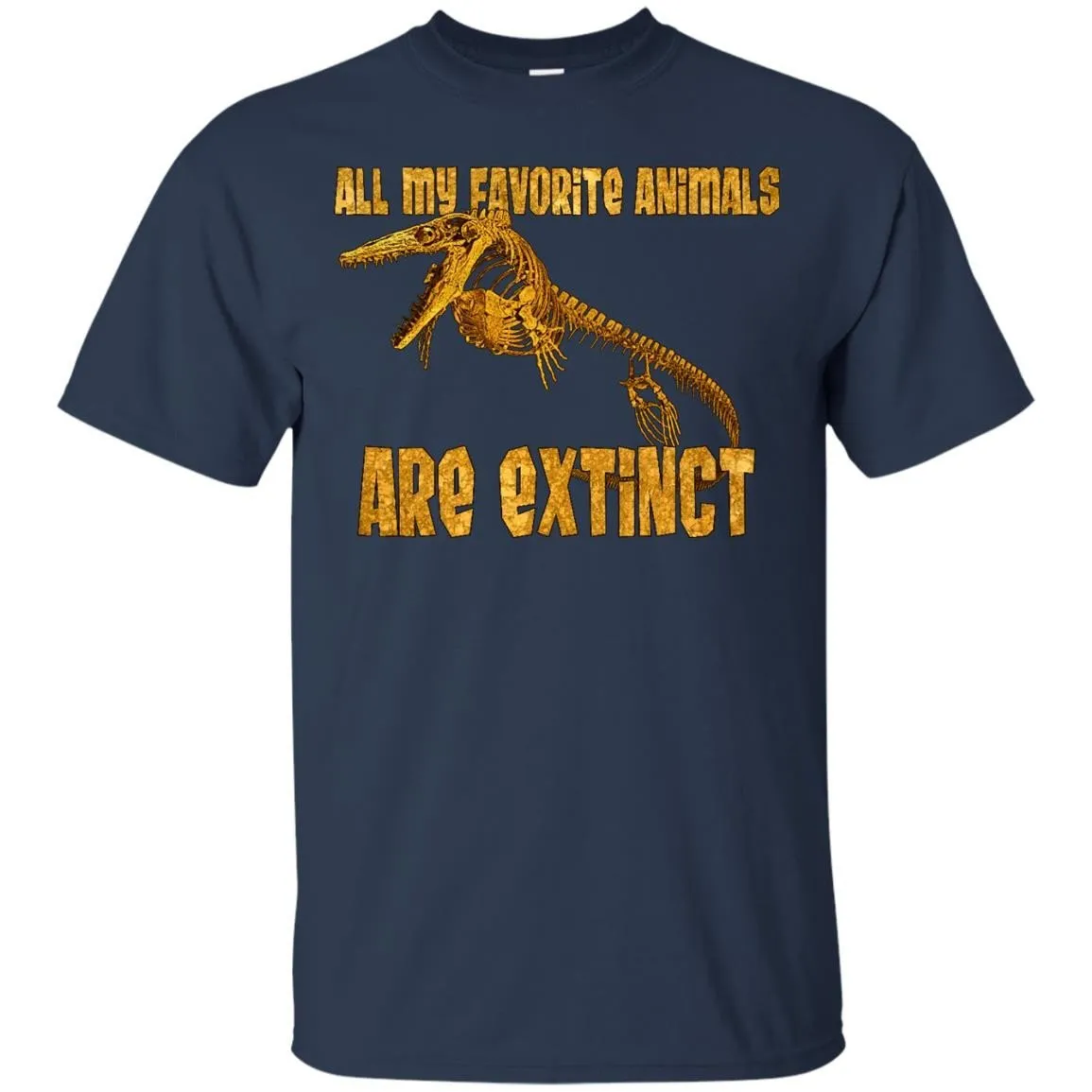 DINOSAUR - All My Fav Animals Are Extinct  Mosasaurus T Shirt & Hoodie